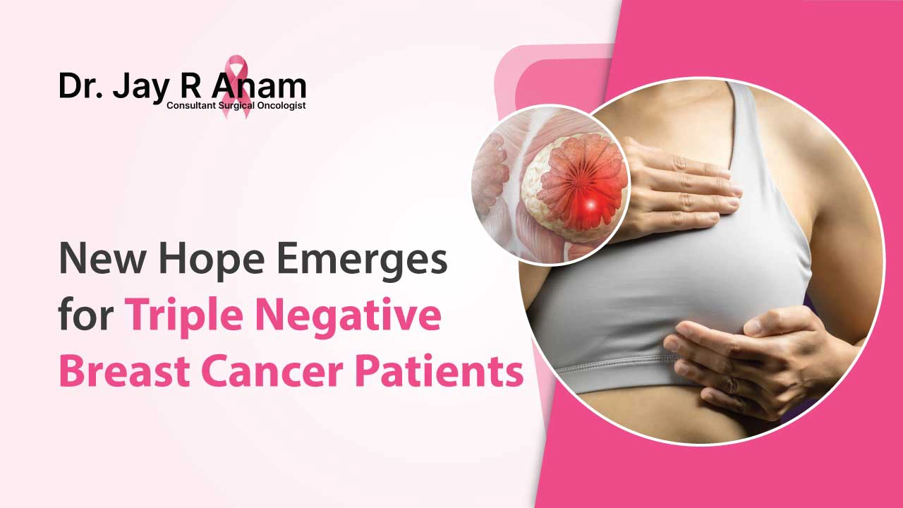 New Hope Emerges for Triple Negative Breast Cancer Patients